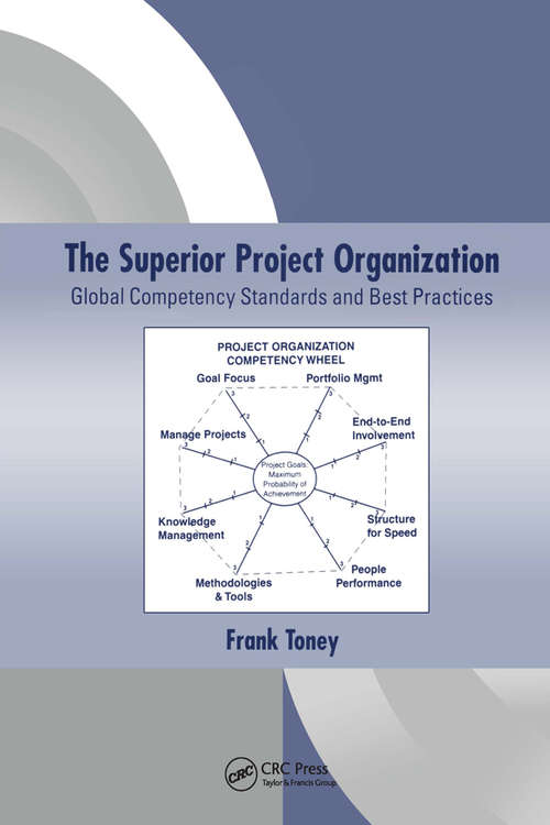 Book cover of The Superior Project Organization: Global Competency Standards and Best Practices (PM Solutions Research)