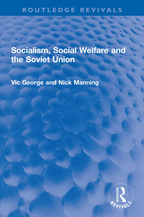 Book cover of Socialism, Social Welfare and the Soviet Union (Routledge Revivals)