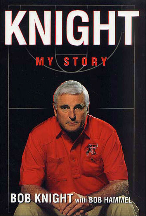 Book cover of Knight: My Story