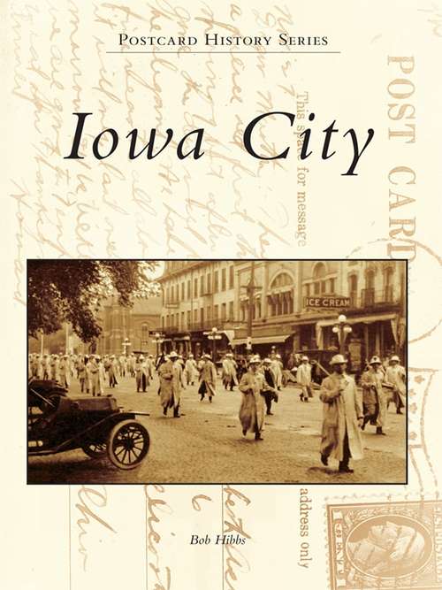 Book cover of Iowa City (Postcard History)