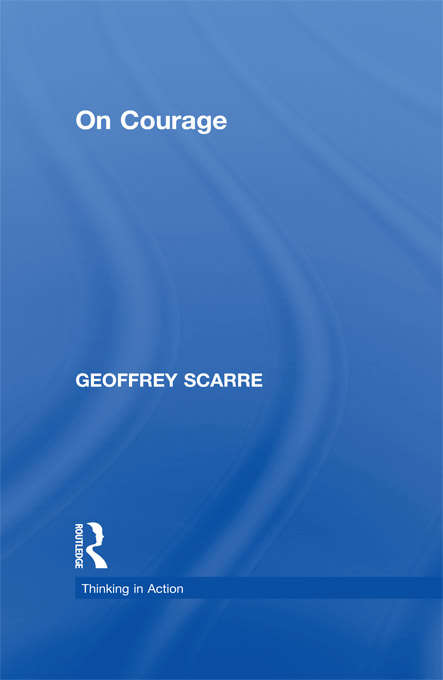 Book cover of On Courage (Thinking in Action)