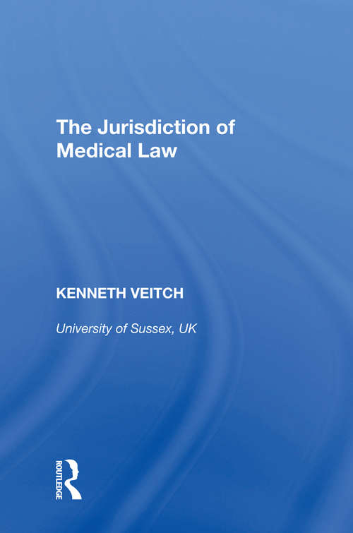 Book cover of The Jurisdiction of Medical Law (Medical Law And Ethics Ser.)