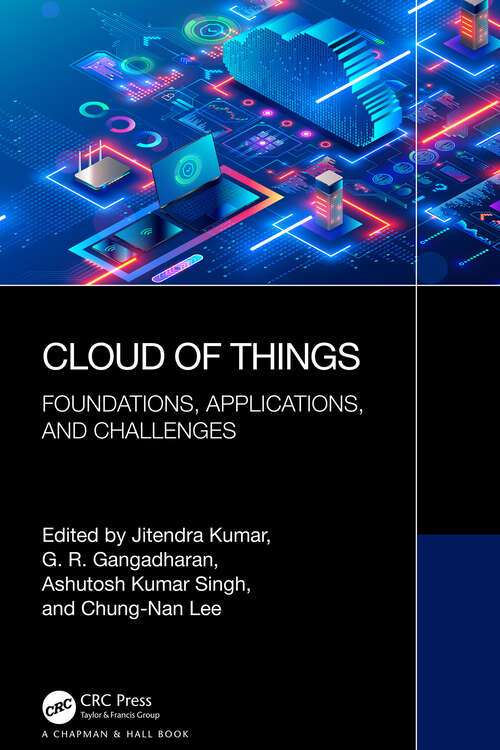 Book cover of Cloud of Things: Foundations, Applications, and Challenges