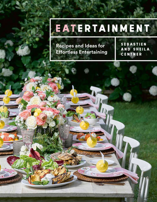 Book cover of Eatertainment: Recipes and Ideas for Effortless Entertaining