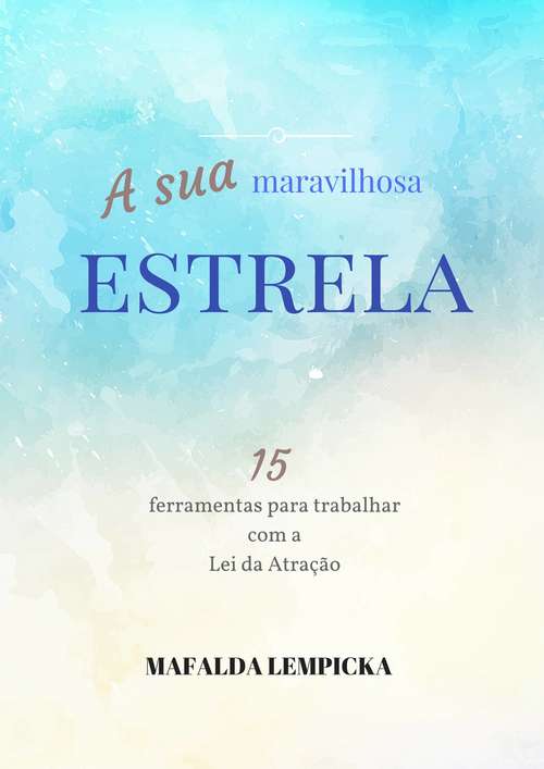Book cover of A Sua Maravilhosa Estrela