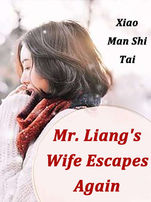Book cover of Mr. Liang's Wife Escapes Again: Volume 5 (Volume 5 #5)