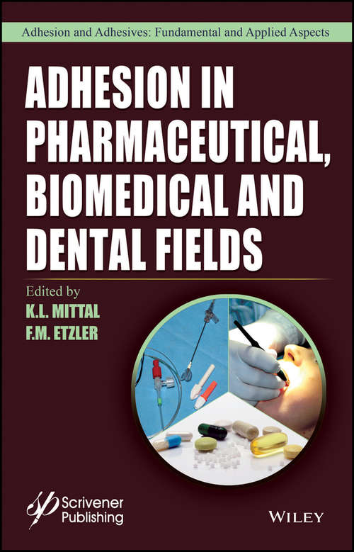 Book cover of Adhesion in Pharmaceutical, Biomedical, and Dental Fields