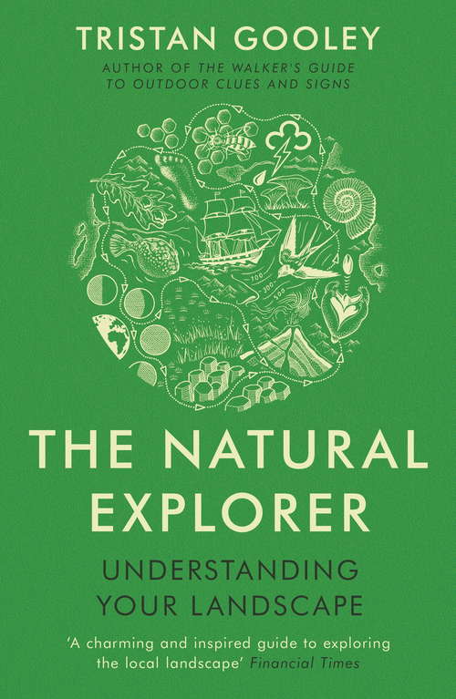 Book cover of The Natural Explorer: Understanding Your Landscape