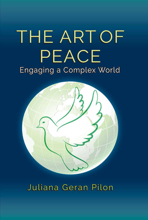 Book cover of The Art of Peace: Engaging a Complex World