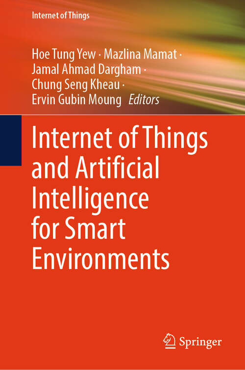 Book cover of Internet of Things and Artificial Intelligence for Smart Environments (2024) (Internet of Things)