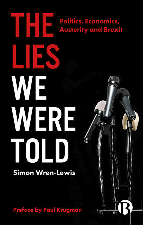 Book cover of The Lies We Were Told: Politics, Economics, Austerity and Brexit