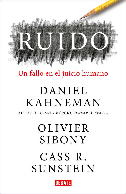Book cover of Ruido: Un fallo en el juicio humano