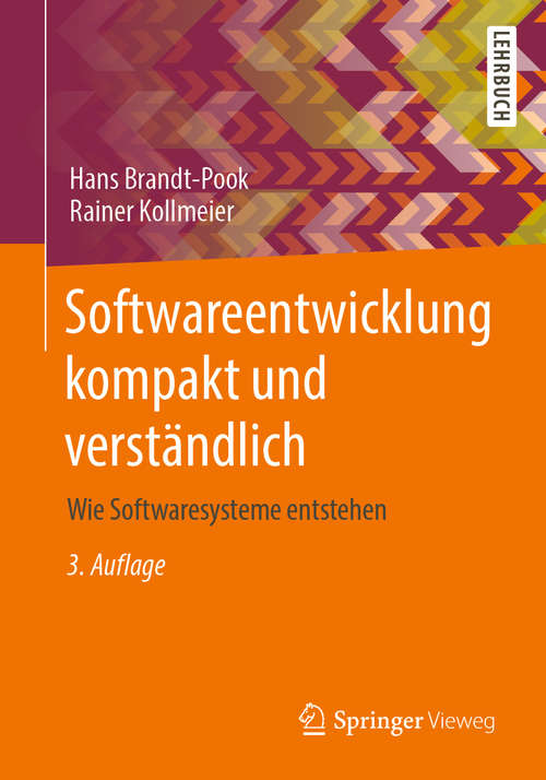 Book cover of Softwareentwicklung kompakt und verständlich: Wie Softwaresysteme entstehen (3. Aufl. 2020)