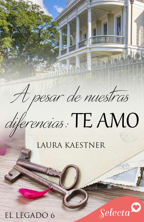 Book cover of A pesar de nuestras diferencias (Serie El legado 6) (Serie El legado: Volumen 6)