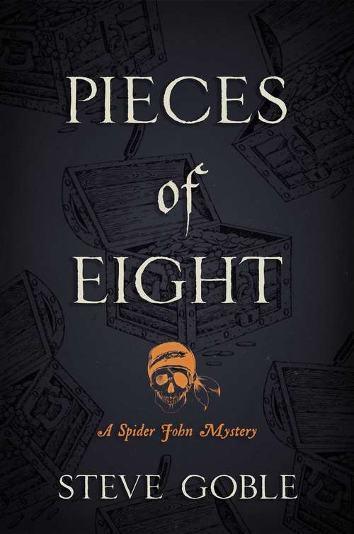 Book cover of Pieces of Eight (A Spider John Mystery #4)
