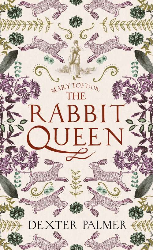 Book cover of Mary Toft; or, The Rabbit Queen: A Novel