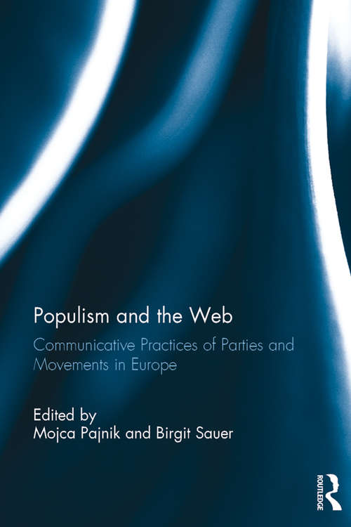 Book cover of Populism and the Web: Communicative Practices of Parties and Movements in Europe