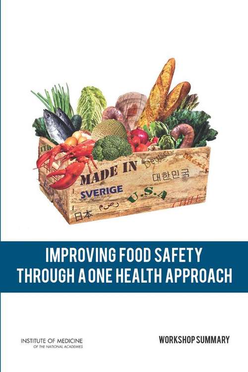 Book cover of Improving Food Safety Through a One Health Approach