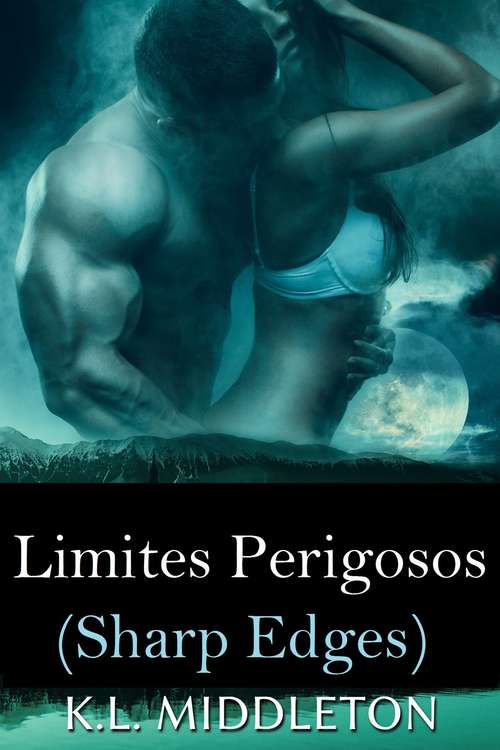 Book cover of Sharp Edges - Limites Perigosos