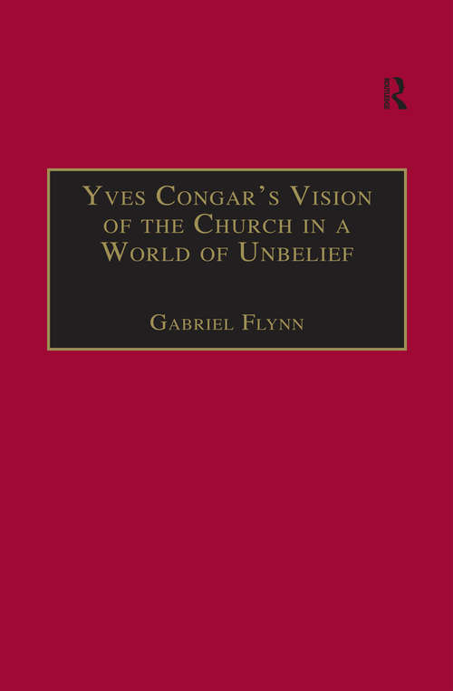 Book cover of Yves Congar's Vision of the Church in a World of Unbelief