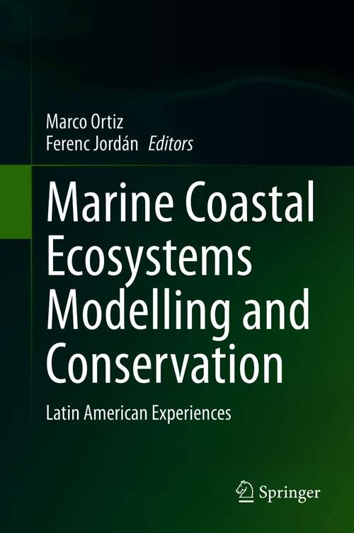Book cover of Marine Coastal Ecosystems Modelling and Conservation: Latin American Experiences (1st ed. 2021)