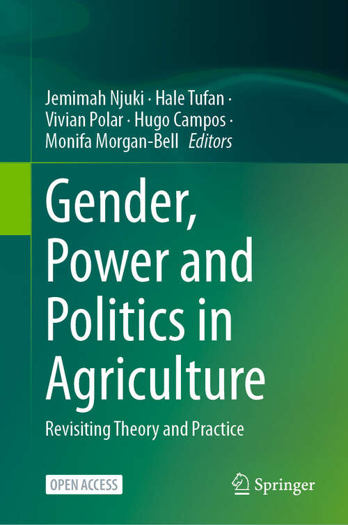 Book cover of Gender, Power and Politics in Agriculture: Revisiting Theory and Practice (2025)