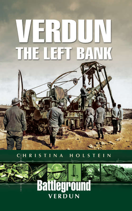 Book cover of Verdun: The Left Bank (Battleground Verdun)