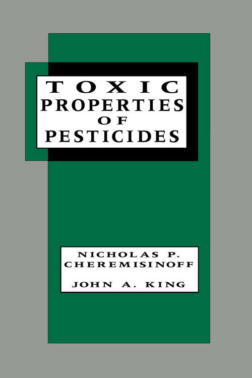 Book cover of Toxic Properties of Pesticides (Environmental Science And Pollution Ser. #12)