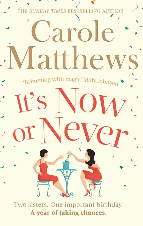 Book cover of It's Now or Never: A feel-good and funny read from the number one Kindle bestseller