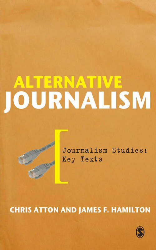 Book cover of Alternative Journalism (Journalism Studies: Key Texts)