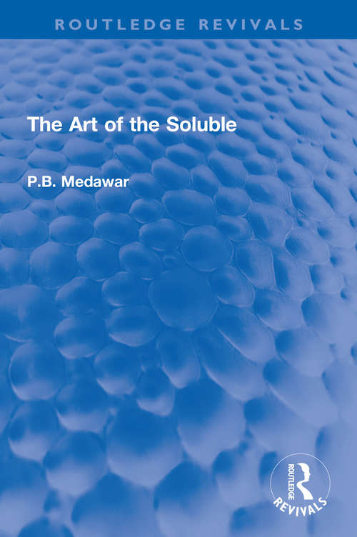 Book cover of The Art of the Soluble (Routledge Revivals)