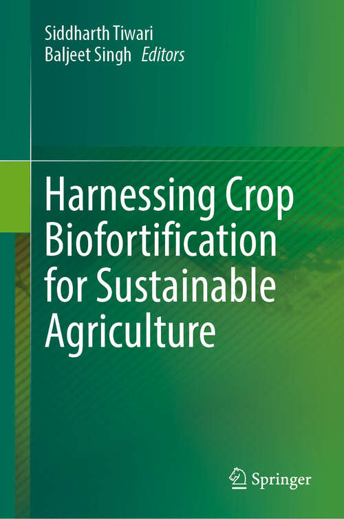 Book cover of Harnessing Crop Biofortification for Sustainable Agriculture (2024)