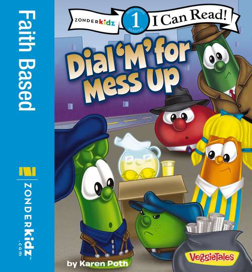 Book cover of Dial 'M' for Mess Up: Level 1 (I Can Read! / Big Idea Books / VeggieTales)