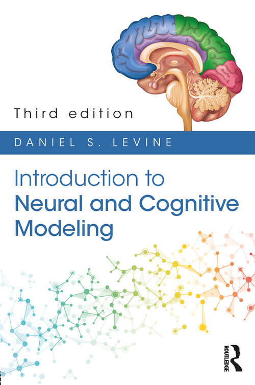 Book cover of Introduction to Neural and Cognitive Modeling: 3rd Edition