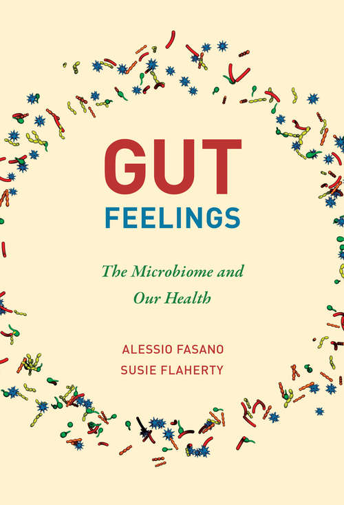 Book cover of Gut Feelings: The Microbiome and Our Health