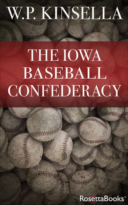 Book cover of The Iowa Baseball Confederacy (Digital Original)