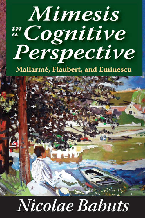 Book cover of Mimesis in a Cognitive Perspective: Mallarme, Flaubert, and Eminescu