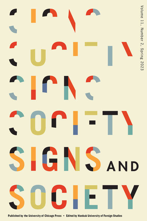 Book cover of Signs and Society, volume 11 number 2 (Spring 2023)