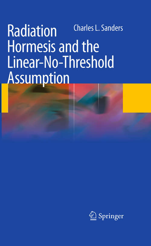 Book cover of Radiation Hormesis and the Linear-No-Threshold Assumption