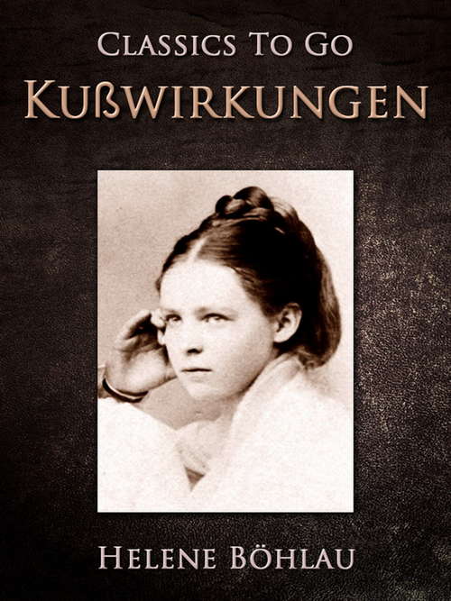Book cover of Kußwirkungen (Classics To Go)