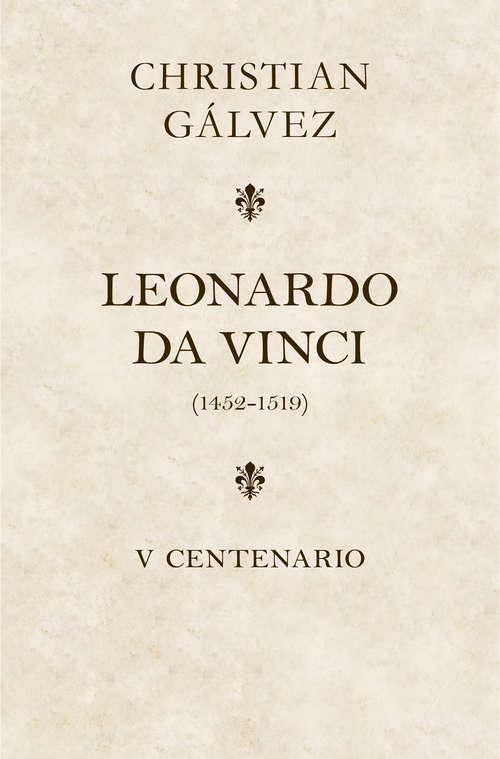 Book cover of Leonardo da Vinci. 500 años (edición estuche con: Matar a Leonardo da Vinci | Leonardo da Vinci -cara a cara-)