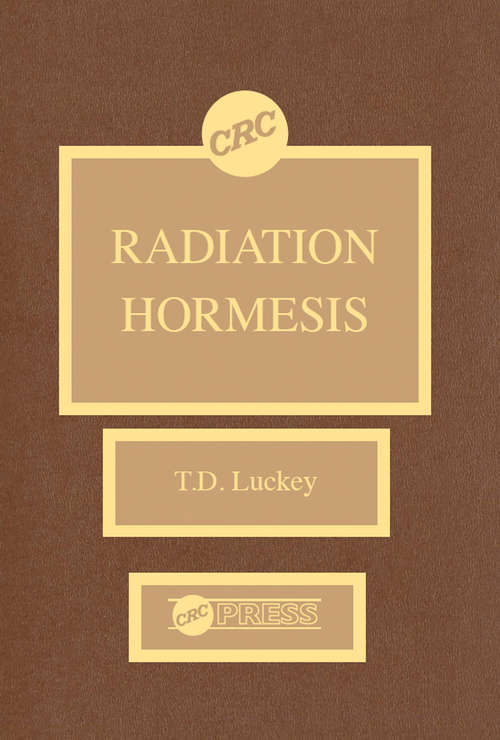 Book cover of Radiation Hormesis (Routledge Revivals Ser.)