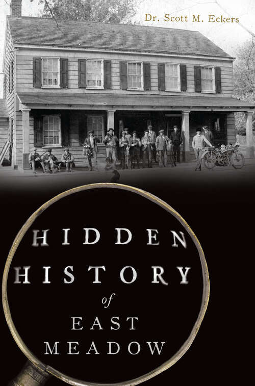 Book cover of Hidden History of East Meadow (Hidden History)