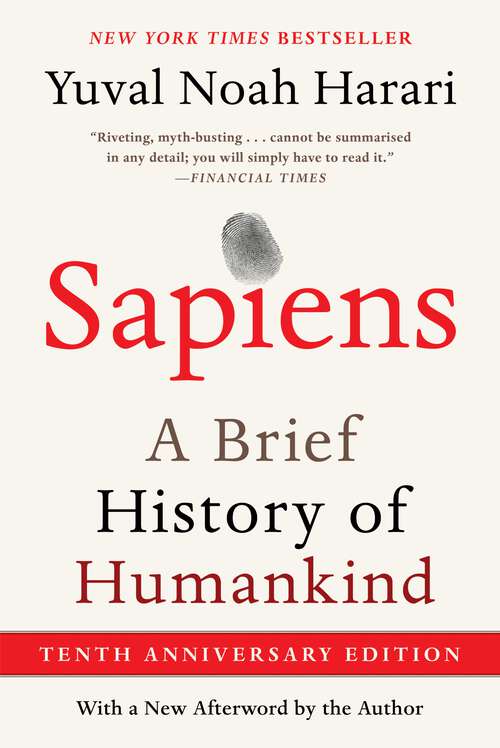 Book cover of Sapiens [Tenth Anniversary Edition]: A Brief History of Humankind