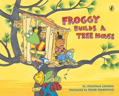 Book cover of Froggy Builds a Tree House (Froggy)