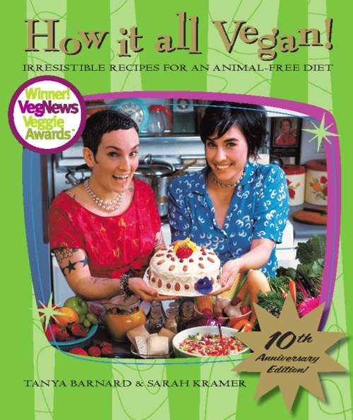 Book cover of How It All Vegan! 10th Anniversary Edition