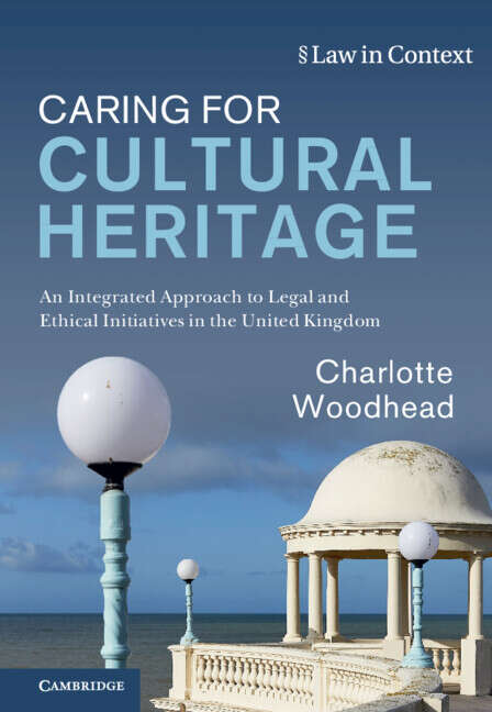 Book cover of The Law in Context Series: Caring for Cultural Heritage