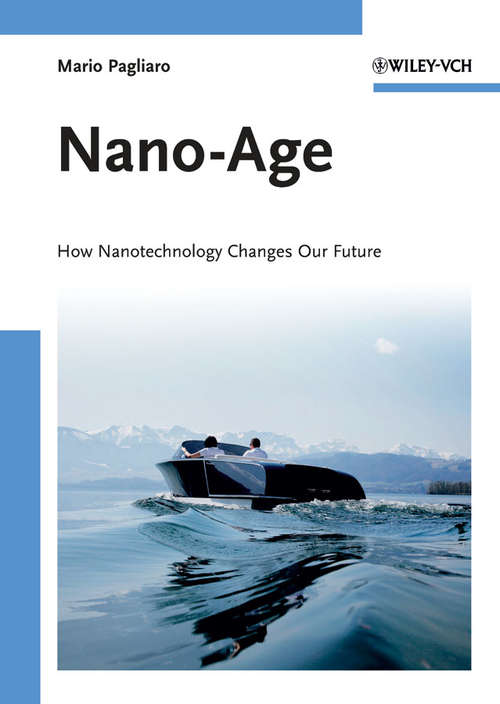 Book cover of Nano-Age: How Nanotechnology Changes Our Future