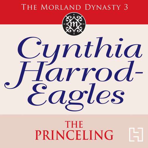 Book cover of The Princeling: The Morland Dynasty, Book 3 (Morland Dynasty #3)