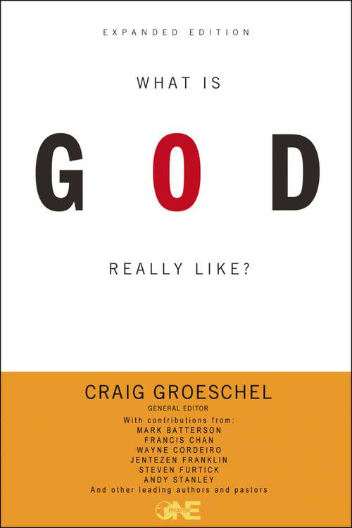 Book cover of What Is God Really Like? Expanded Edition